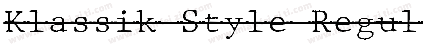 Klassik Style Regul字体转换